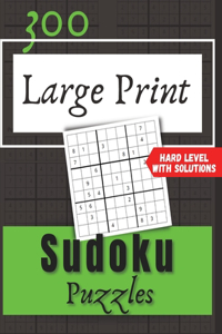 300 Large Print Sudoku Puzzles