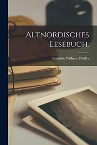 Altnordisches Lesebuch.