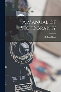 Manual of Photography