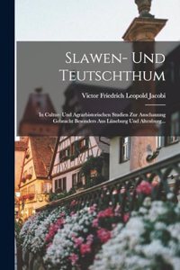 Slawen- Und Teutschthum