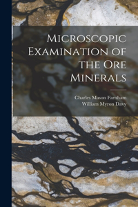 Microscopic Examination of the Ore Minerals