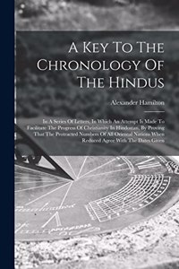 Key To The Chronology Of The Hindus