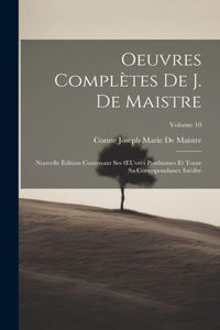 Oeuvres Complètes De J. De Maistre