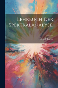 Lehrbuch Der Spektralanalyse...