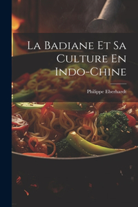 Badiane Et Sa Culture En Indo-Chine