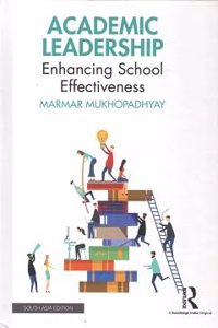 Academic Leadership: Enhancing School Effectiveness