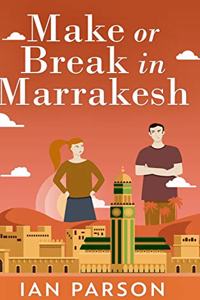 Make Or Break In Marrakesh: Large Print Hardcover Edition