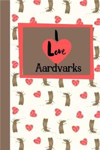 I Love Aardvarks