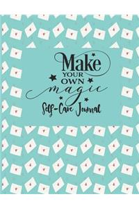 Make Your Own Magic - Self-Care Journal