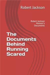 Documents Behind Running Scared