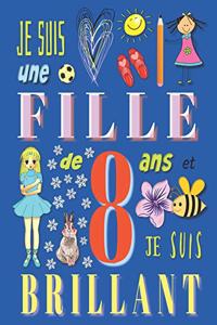 Je suis une fille de 8 ans et je suis brillant