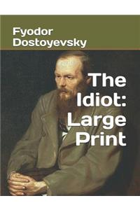 The Idiot: Large Print