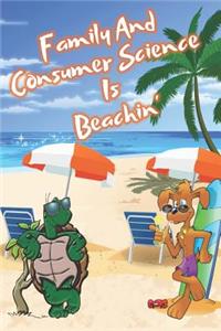 Family And Consumer Science Is Beachin'