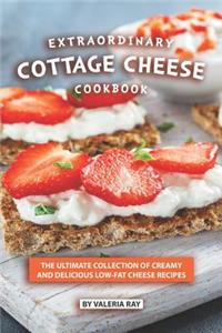 Extraordinary Cottage Cheese Cookbook