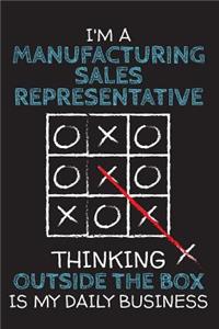 I'm a MANUFACTURING SALES REPRESENTATIVE