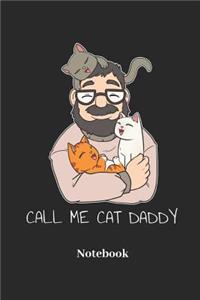 Call Me Cat Daddy Notebook
