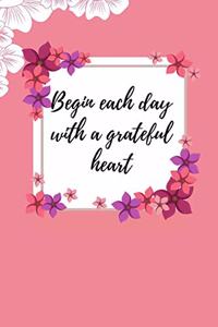 Begin Each Day with a Grateful Heart