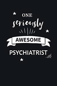 Awesome Psychiatrist Journal Blank Lined Gift Notebook