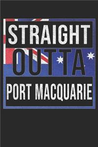 Straight Outta Port Macquarie: Port Macquarie Notebook Journal 6x9 Personalized Gift For Australia From New South Wales