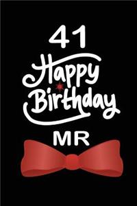 41 Happy birthday mr