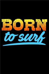 Born To Surf