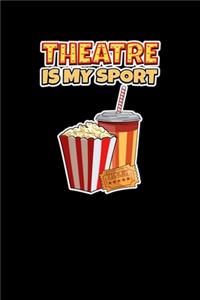 Theatre Is My Sport