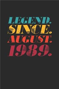 Legend Since August 1989