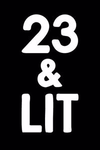 23 & Lit