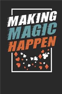 Making Magic Happen