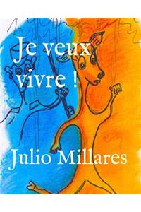 Je Veux Vivre !