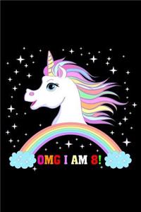 Omg I Am 8