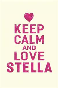 Keep Calm and Love Stella