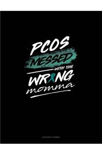 Pcos Messed with the Wrong Momma