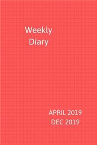 Weekly Diary April 2019-Dec 2019: 6x9 week to a page planner with notes & to do list each week. Extra notes pages included. Perfect for self-employed, business, shift workers & as ch