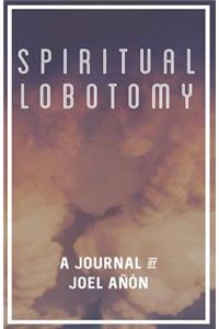 Spiritual Lobotomy