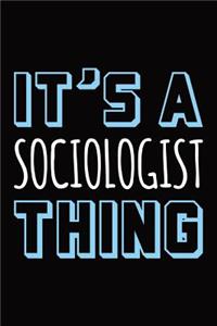 It's a sociologist thing