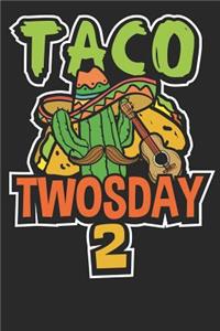 Taco Twosday 2