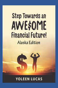 Step Towards an AWE$OME Financial Future!
