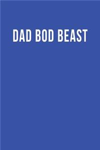 Dad Bod Beast