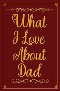 What I Love about Dad