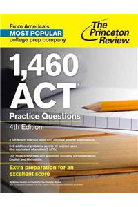 1,460 ACT Practice Questions