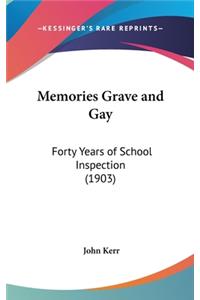 Memories Grave and Gay