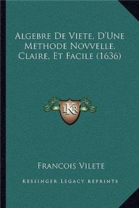 Algebre De Viete, D'Une Methode Novvelle, Claire, Et Facile (1636)