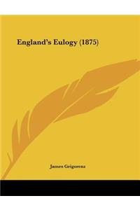 England's Eulogy (1875)