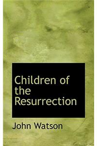 Children of the Resurrection