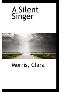 A Silent Singer