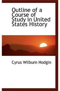 Outline of a Course of Study in United States History
