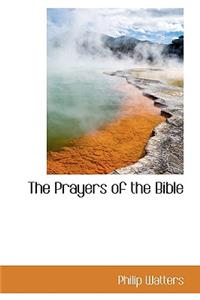 The Prayers of the Bible