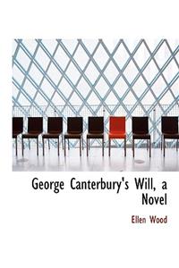 George Canterbury's Will, a Novel