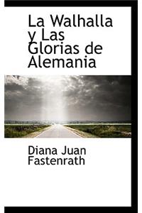 La Walhalla y Las Glorias de Alemania